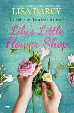 Lily's Little Flower Shop (eBook, ePUB) - Darcy, Lisa