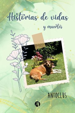 Historias de vidas (y muertes) (eBook, ePUB) - Antoclus