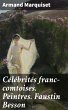 Célébrités franc-comtoises.... - Bild 1