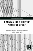 A Minimalist Theory of Simplest Merge (eBook, ePUB)