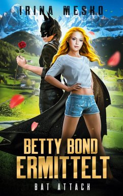 Betty Bond ermittelt (eBook, ePUB) - Mesko, Irina