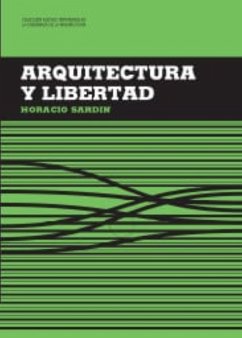 Arquitectura y libertad (eBook, PDF) - Sardin, Horacio