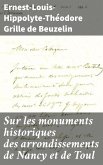 Sur les monuments historiques des arrondissements de Nancy et de Toul (eBook, ePUB)