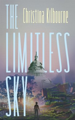 The Limitless Sky (eBook, ePUB) - Kilbourne, Christina