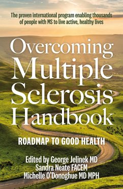 Overcoming Multiple Sclerosis Handbook (eBook, ePUB) - Jelinek MD, George; Neate, Sandra; O'Donoghue, Michelle