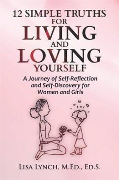 12 Simple Truths for Living and Loving Yourself (eBook, ePUB) - Lynch, Lisa