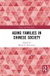 Aging Families in Chinese Society... - Bild 1