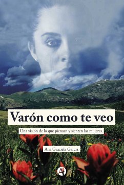 Varón como te veo (eBook, ePUB) - García, Ana Graciela