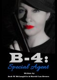 B-4: Special Agent (eBook, ePUB)