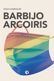 Barbijo Arcoiris (eBook, ePUB)