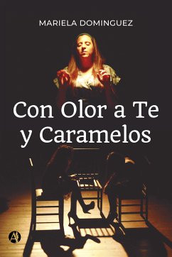 Con Olor a Te y Caramelos (eBook, ePUB) - Dominguez, Mariela