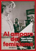 Al amparo del feminismo (eBook, ePUB)