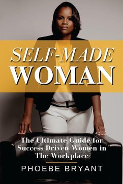 Self-Made Woman (eBook, ePUB) - Bryant, Phoebe