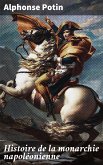 Histoire de la monarchie napoléonienne (eBook, ePUB)