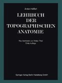 Lehrbuch der topographischen Anatomie (eBook, PDF) Lehrbuch der topographischen Anatomie (eBook, PDF)