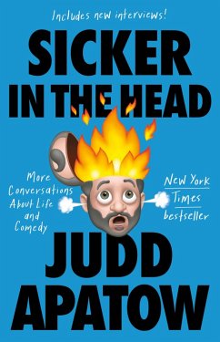 Sicker in the Head (eBook, ePUB) - Apatow, Judd
