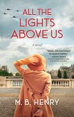 All the Lights Above Us (eBook, ePUB)
