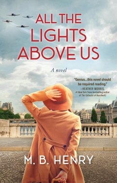 All the Lights Above Us (eBook, ePUB) - Henry, M. B.