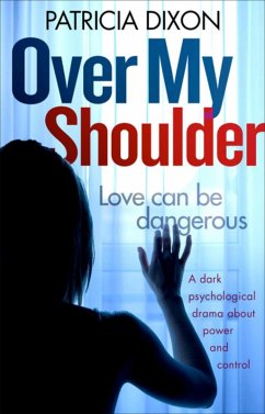 Over My Shoulder (eBook, ePUB) - Dixon, Patricia