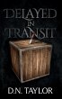 Delayed In Transit (eBook, ePUB) - Bild 1