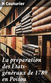 La préparation des États-généraux de 1789 en Poitou (eBook, ePUB)