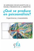 ¿Qué se produce en psicoanálisis? (eBook, ePUB)