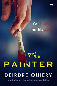 The Painter (eBook, ePUB) - Quiery, Deirdre The Painter (eBook, ePUB) - Quiery, Deirdre