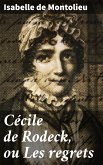 Cécile de Rodeck, ou Les regrets (eBook, ePUB)