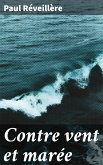 Contre vent et marée (eBook, ePUB)