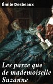 Les parce que de mademoiselle Suzanne (eBook, ePUB)