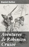 Aventures de Robinson Crusoé (eBook, ePUB)