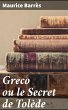 Greco ou le Secret de Tolède (eBook,... - Bild 1