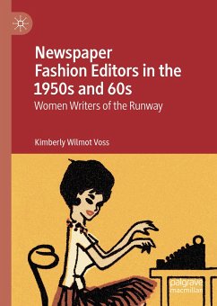 Newspaper Fashion Editors in the 1950s and 60s (eBook, PDF) - Voss, Kimberly Wilmot