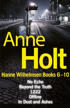 Hanne Wilhelmsen Series Books 6-10 (eBook, ePUB) - Holt, Anne