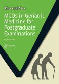 MCQs in Geriatric Medicine for Postgraduate Examinations (eBook, PDF)