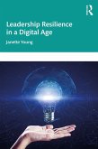 Leadership Resilience in a Digital Age (eBook, PDF)