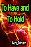 To Have and To Hold (eBook, ePUB)