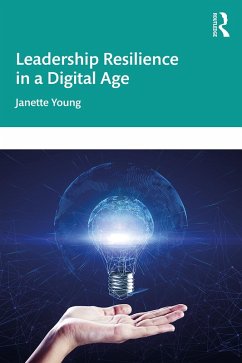 Leadership Resilience in a Digital Age (eBook, ePUB) - Young, Janette