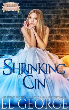 Shrinking Cin (After Tales Series) (eBook, ePUB) - Lee, Erin; George, El