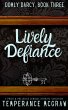 Lively Defiance (Domly Darcy, #3)... - Bild 1