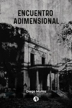 Encuentro Adimensional (eBook, ePUB) - Muñoz, Diego