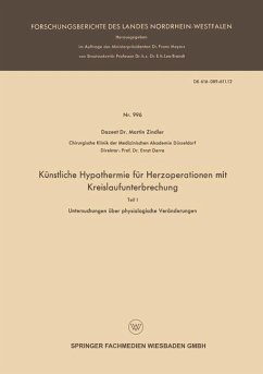 Künstliche Hypothermie für Herzoperationen mit Kreislaufunterbrechung (eBook, PDF) - Zindler, Martin