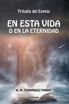 En esta vida o en la eternidad (eBook, ePUB) - Fernández Parra, R. M.