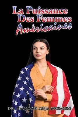 La Puissance Des Femmes Américaines (eBook, ePUB)