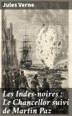 Les Indes-noires : Le Chancellor suivi de Martin Paz (eBook, ePUB)