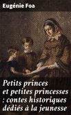 Petits princes et petites princesses : contes historiques dédiés à la jeunesse (eBook, ePUB)