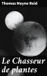 Le Chasseur de plantes (eBook, ePUB) - Bild 1