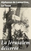 La Jérusalem délivrée (eBook, ePUB)