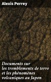 Documents sur les tremblements de terre et les phénomènes volcaniques au Japon (eBook, ePUB)