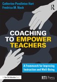 Coaching to Empower Teachers (eBook, PDF) Coaching to Empower Teachers (eBook, PDF)